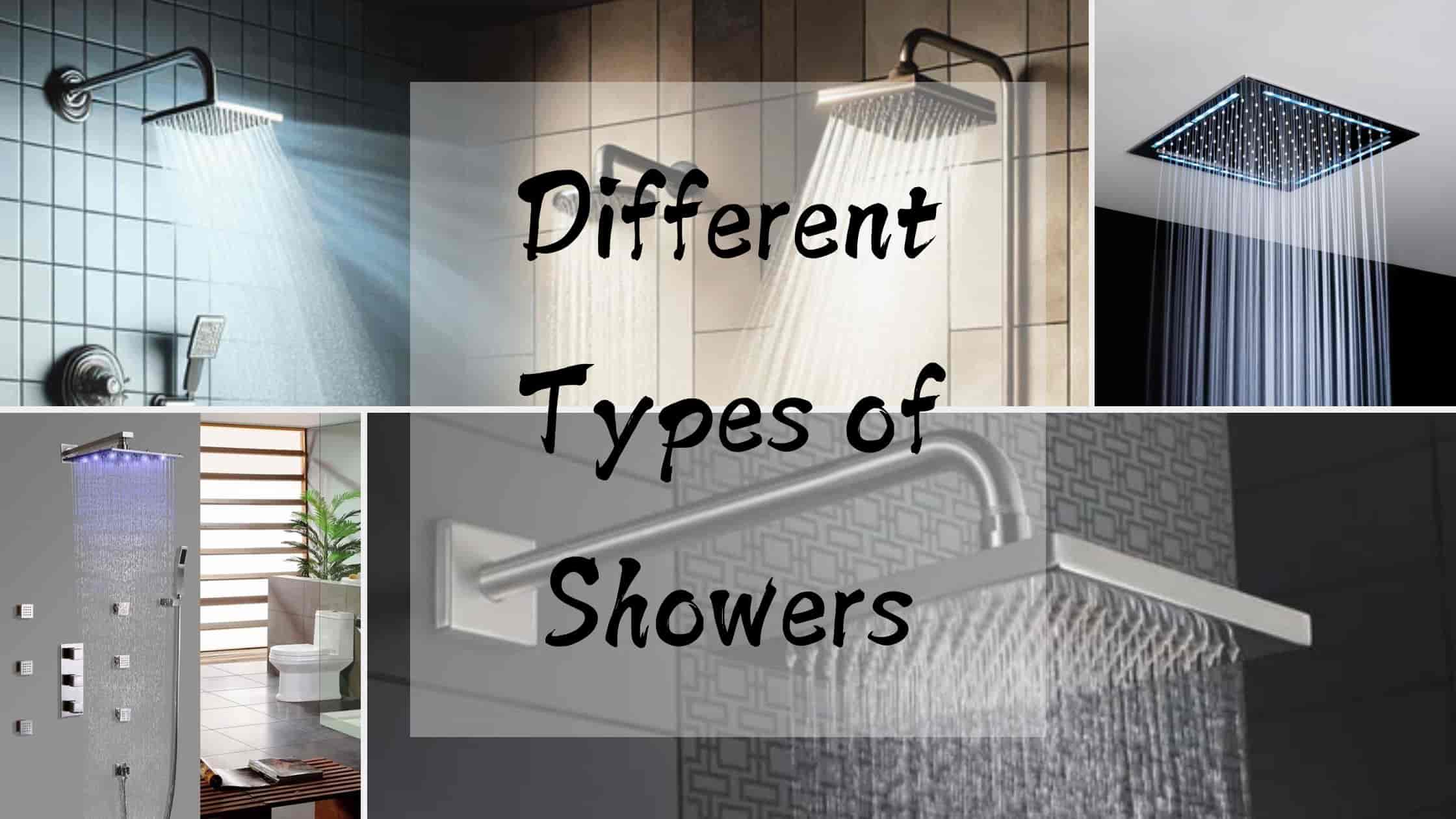 Types of Showers