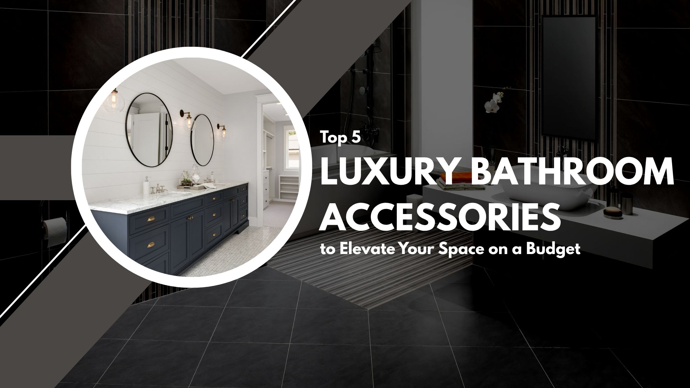 Luxury Bathroom Accessories